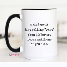 Load image into Gallery viewer, Funny Marriage Coffee Mug – Relatable Couples Humor: 11oz / All white