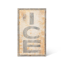 Load image into Gallery viewer, Aged Metal Ice Sign
